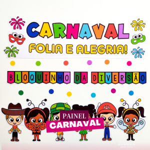 PAINEL CARNAVAL – UM BAILE DE ALEGRIA!