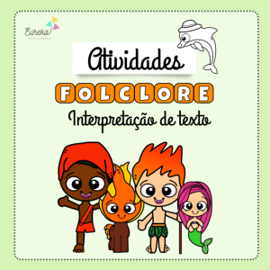 Atividade Interativa Folclore – interpretação de texto