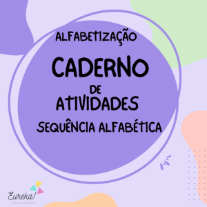 Caderno de Atividades de Alfabetização – Sequência Alfabética