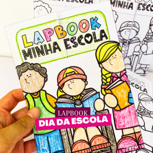 LAPBOOK INTERATIVO – MINHA ESCOLA!