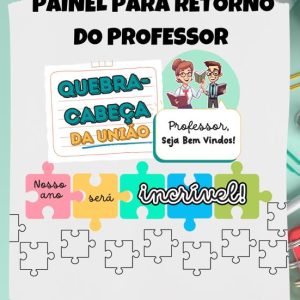 Kit Painel Retorno dos Professores: Dinâmica de União e Reflexão!