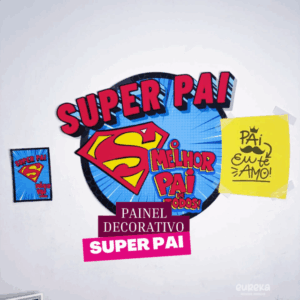 PAINEL DECORATIVO SUPER PAI