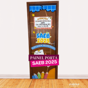 Painel Porta SAEB 2025 – Motivação que transforma a sala de aula!